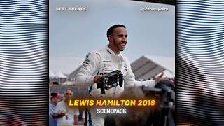 Lewis Hamilton 2018 part 1 | SCENEPACK F1 | SCENEPACK  4K CLIPS | SCENESBYZERO