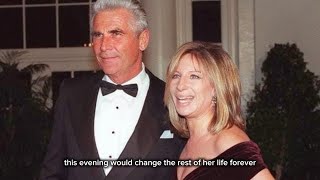 The Day BARBRA STREISAND Finally Met the Love of Her Life