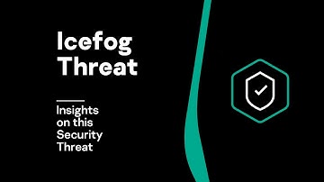 Icefog Threat Video | Insights on this Security Threat