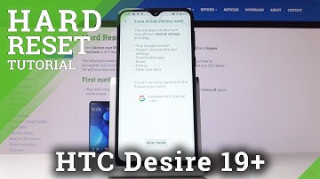 How to Hard Reset HTC Desire 19+ – Wipe Data / Remove Personal Files