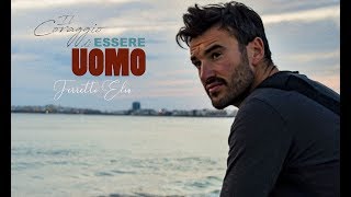 Elia Ferretti - Il Coraggio Di Essere Uomo