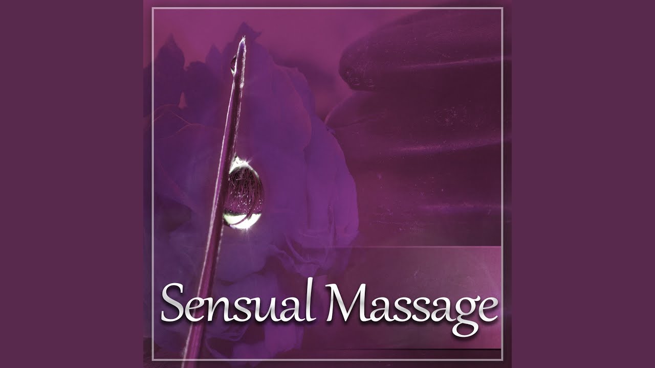Sensual Massage YouTube Sensual Massage YouTube