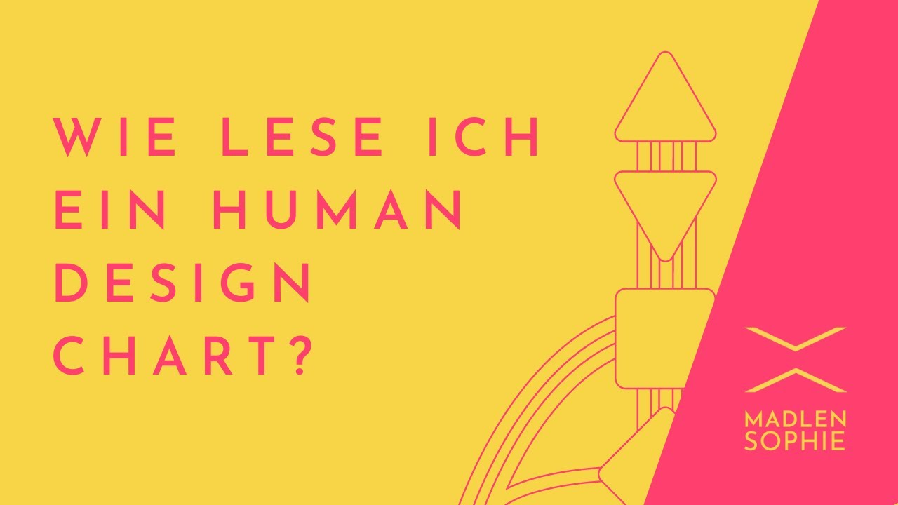 Wie lese ich ein Human Design Chart?
