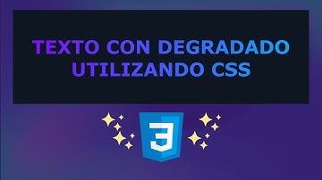 TEXTO CON DEGRADADO UTILIZANDO CSS