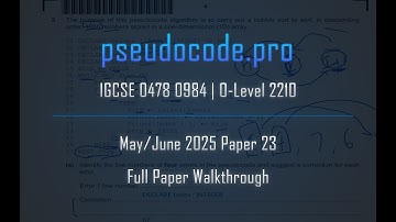 [Solved Past Paper] May/June 2025 Paper 23 IGCSE 0478 0984 | O-Level 2210 | Computer Science