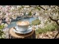 Delicate Spring Morning Jazz ☕ Happy Coffee Jazz Music &amp; Bossa Nova Piano for Stress Relief