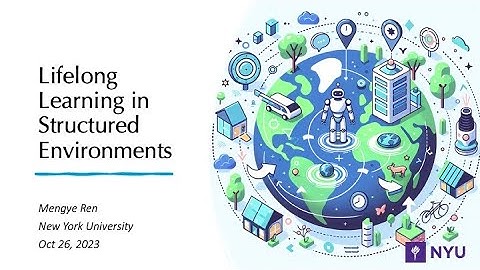 Lifelong Learning in Structured Environments