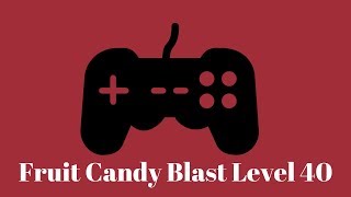 Fruit Candy Blast Level 40 screenshot 5