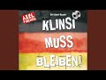 Miniature de la vidéo de la chanson Die Klinsi-Hymne: Klinsi Muss Bleiben! (Single Mix)