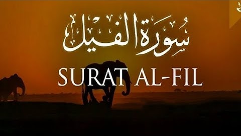 SURAH FIL (سورة الفيل) ENGLISH ARABIC TRANSLATION