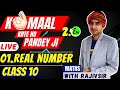 Real Numbers || class 10 || NCERT Full Chapter 1 || Kamal Krte Ho PandeyJi 2.0 || Live Session