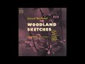 Capture de la vidéo Macdowell: Woodland Sketches (Camarata)