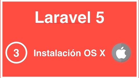 03 - Curso de Laravel 5, Instalación en OS X