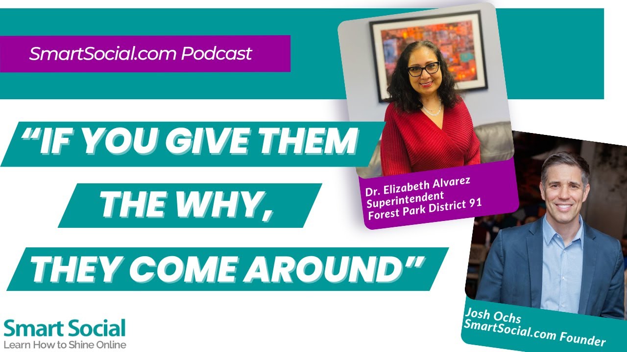 "If you give them the why, they come around" with Superintendent Dr. Elizabeth Alvarez
