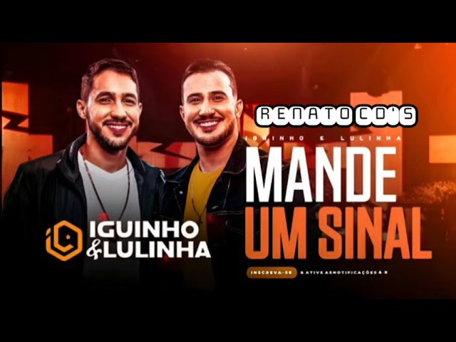 MANDE UM SINAL - IGUINHO & LULINHA - MÚSICA NOVA JUNHO 2023 {RENATO CD'S} class=