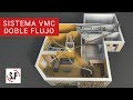 Sistemas de VMC de doble flujo, ahorro energético en el hogar