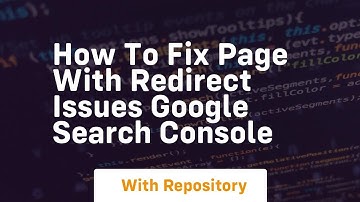 How to fix page with redirect issues google search console