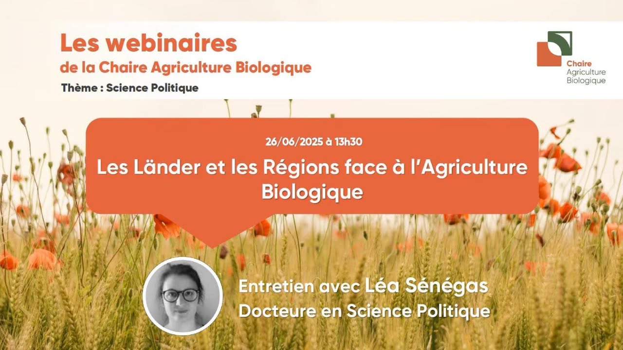 Les Länder et les Régions face à l'agriculture biologique - Entretien avec Léa Sénégas