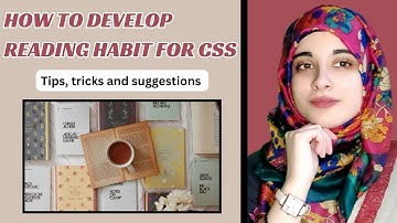 How to develop reading habit for CSS/PMS/UPSC| Where to start reading| Dr Hajra Niaz