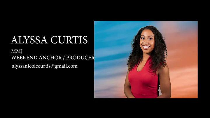 ALYSSA CURTIS REPORTER/ANCHOR REEL 2022