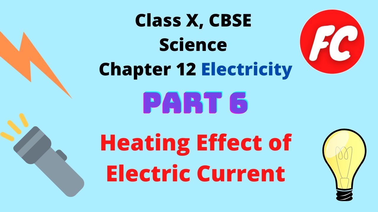 CBSE Class X Science Heating Effect of Electric Current, Electric Bulb