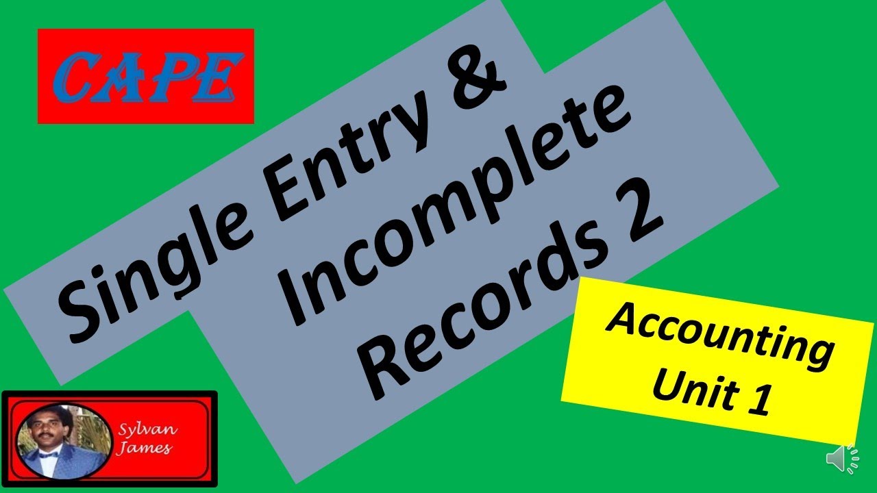 CAPE Accounting Unit 1 Module 2 Incomplete Records 2 - YouTube