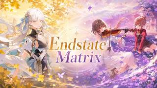 Endstate Matrix v3.4 - Jinshi/Phrolova is Back