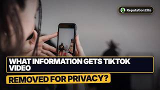 Information What Information Gets TikTok Video Removed for Privacy (List) Guide