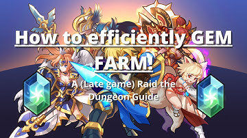 【Raid the Dungeon】How YOU can efficiently GEM FARM! (Late game guide)