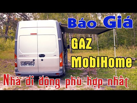 Video Báo Giá xe Gaz mobihome | Nhà di động phù hợp nhất ở... - youtube
