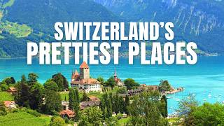 The Most Beautiful Towns & Villages in Switzerland