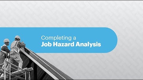 Job Hazard Analysis (JHA) - What It Is & How to Implement It