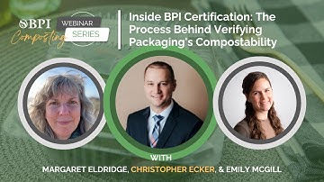 Christopher Ecker | Inside BPI Certification: The Process Behind Verifying Packaging Compostability