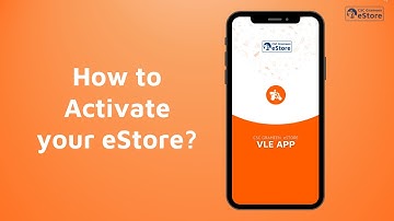 How to Activate your eStore? | English Version | VLE App Summary