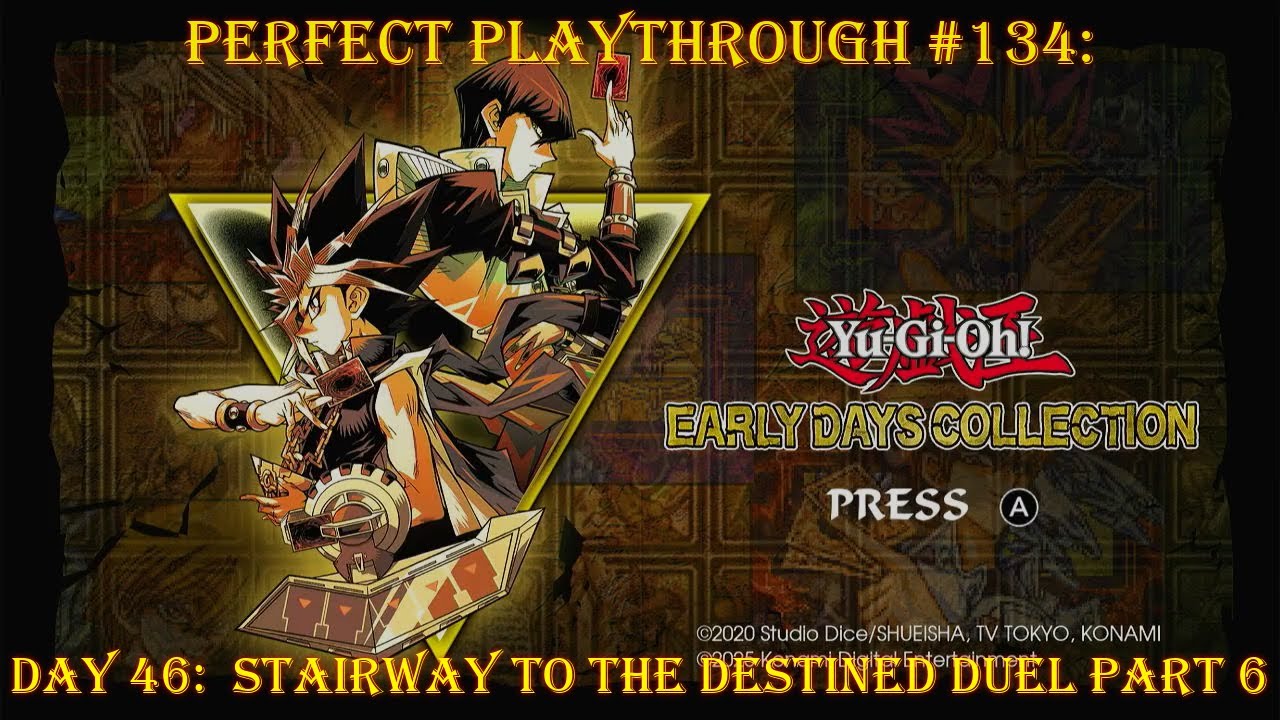 Yugioh Early Days Collection Day 46: Stairway to the Destined Duel Part 6 Yugioh Early Days Collection Day 46: Stairway to the Destined Duel Part 6