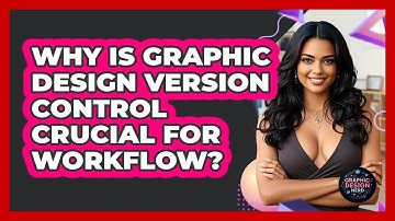 Why Is Graphic Design Version Control Crucial For Workflow? - Graphic Design Nerd