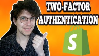 How To Set Up Two-Factor Authentication On Shopify