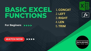 Basic Excel Functions (Concat, Left, Right, Len, Trim)