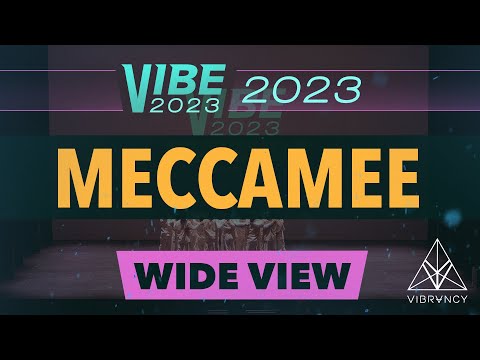 MECCAMEE | VIBE 2023 [@Vibrvncy Wide 4K]