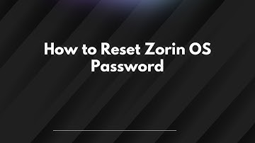 How to Reset Zorin OS Password