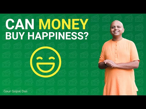Can money buy happiness? by Gaur Gopal Das