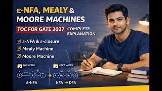 ε-NFA, Mealy & Moore Machines | TOC for GATE 2027 | Complete Explanation