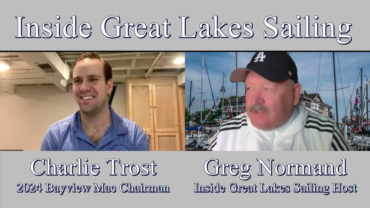 Season Five Show No. 117 Inside Great Lakes Sailing - Charlie Trost 100th Bayview Race Chairman