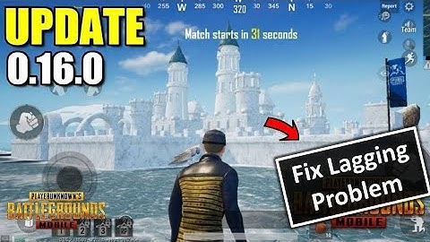 How to Fix PUBG Mobile Lag Problem After Update 0.16.0 in Android and Emulator