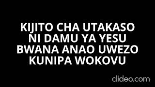 KIJITO CHA UTAKASO LYRICS