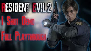 Resident Evil 2 Remake : 1 Shot Demo Full Playthrough