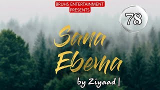 Sana Ebema | 78 | Mona | Ziyaad