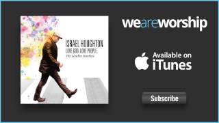 Video thumbnail of "Israel Houghton - Hosanna (Be Lifted Higher)"