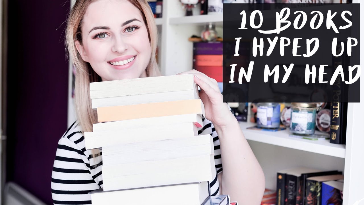 TOP 10 BOOKS I HAVE SUPER HIGH EXPECTATIONS FOR | Book Roast