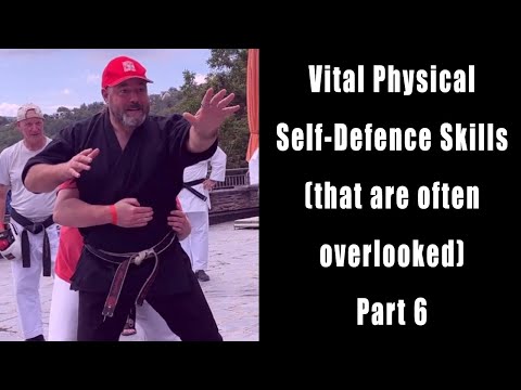 Vital Physical Self-Defence Skills Part 6